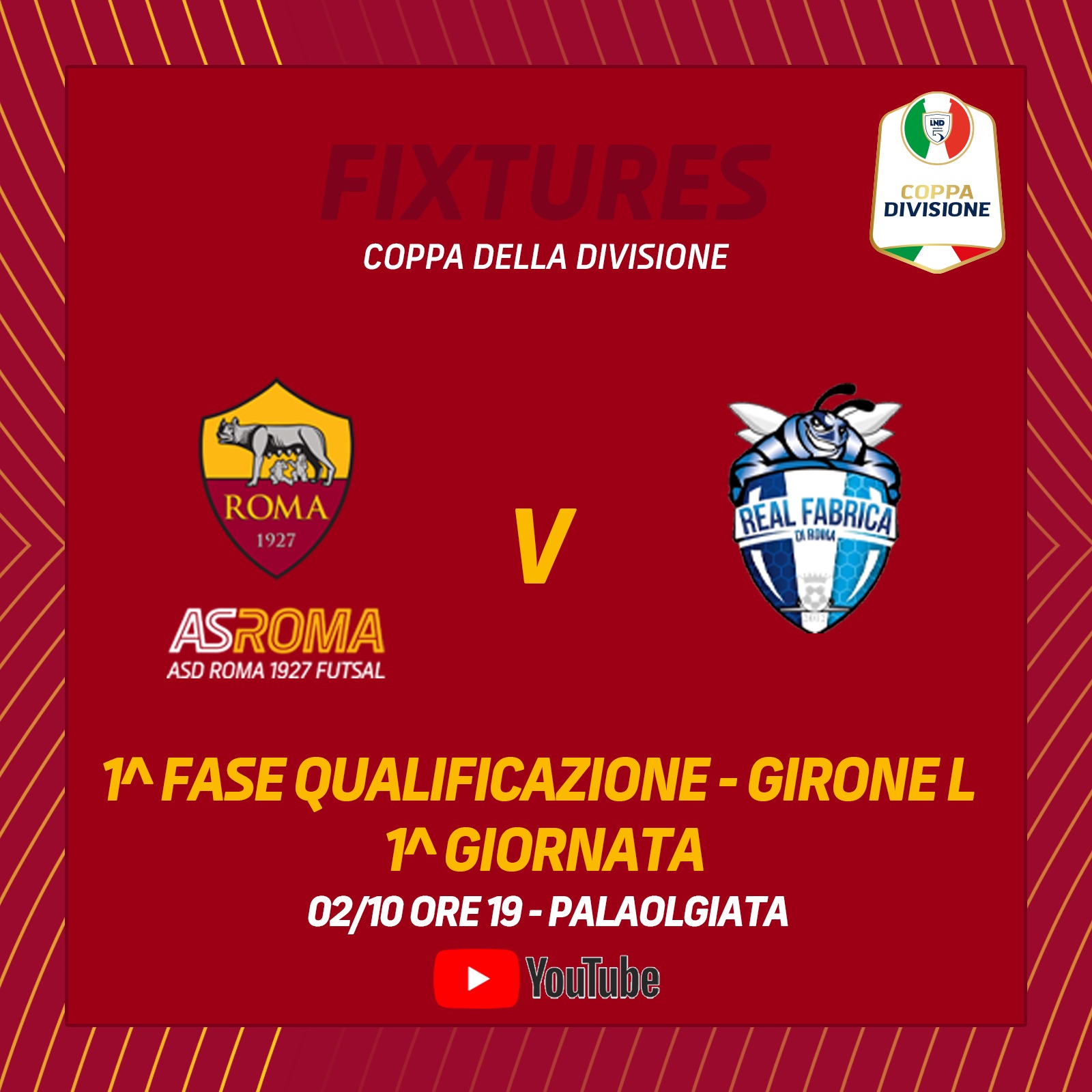 Coppa Divisione | Roma 1927 Futsal - Real Fabrica nella 1° giornata della prima fase